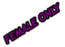 FEMALE ONLY